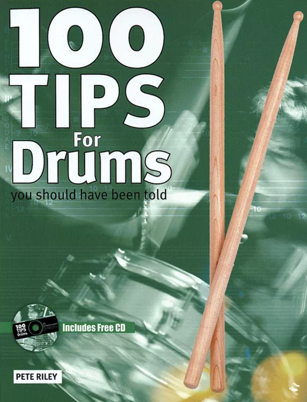 100 Tips for Drums: Drumset Book & CD