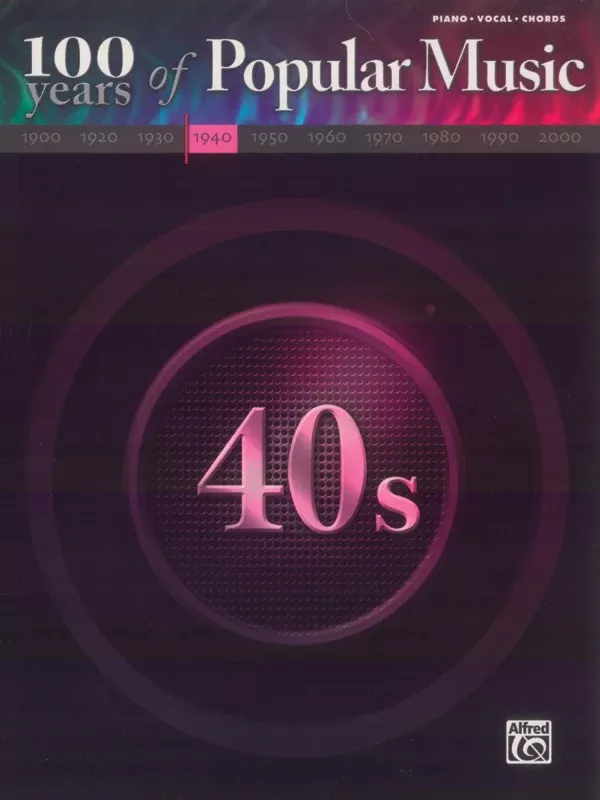 100 Years of Popular Music: 40s
