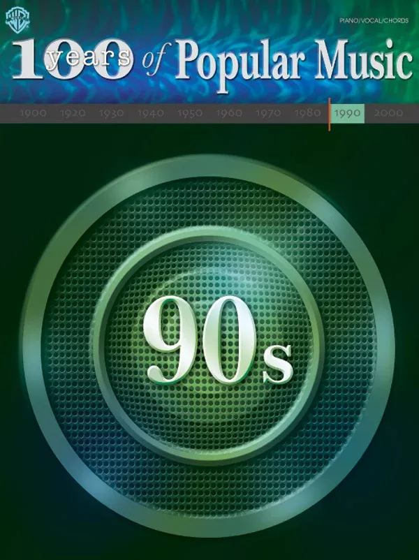 100 Years of Popular Music: 90s: Piano/Vocal/Chords Book