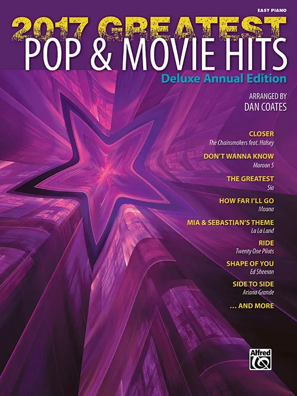2017 Greatest Pop & Movie Hits: Piano Book