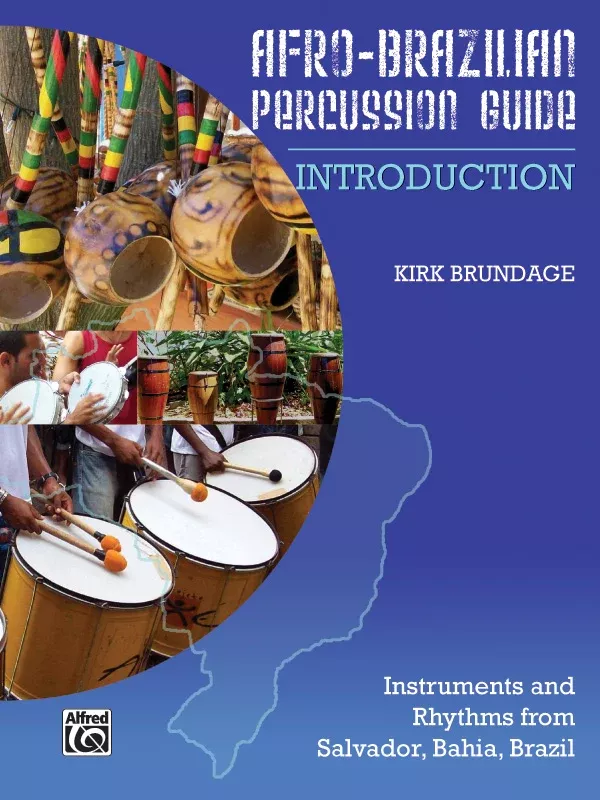 Afro-Brazilian Percussion Guide, Book 1: Introduction: Book