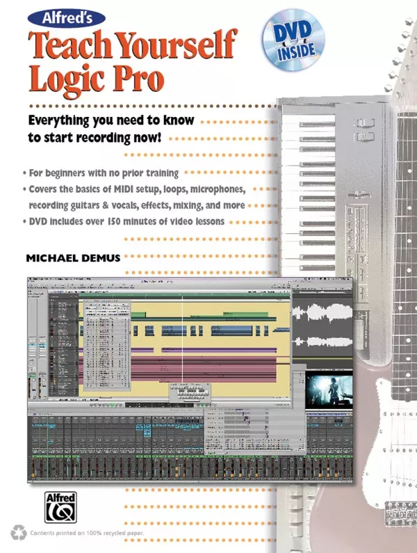 Alfred's Teach Yourself Logic Pro/Express: Pro Audio Textbook & DVD