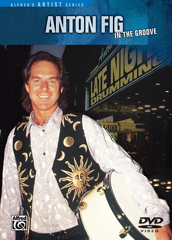 Anton Fig: In the Groove: Drum DVD