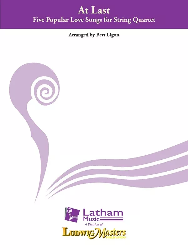 At Last: Five Popular Love Songs for String Quartet: String Duo & Ensemble, Quartet, Full Score