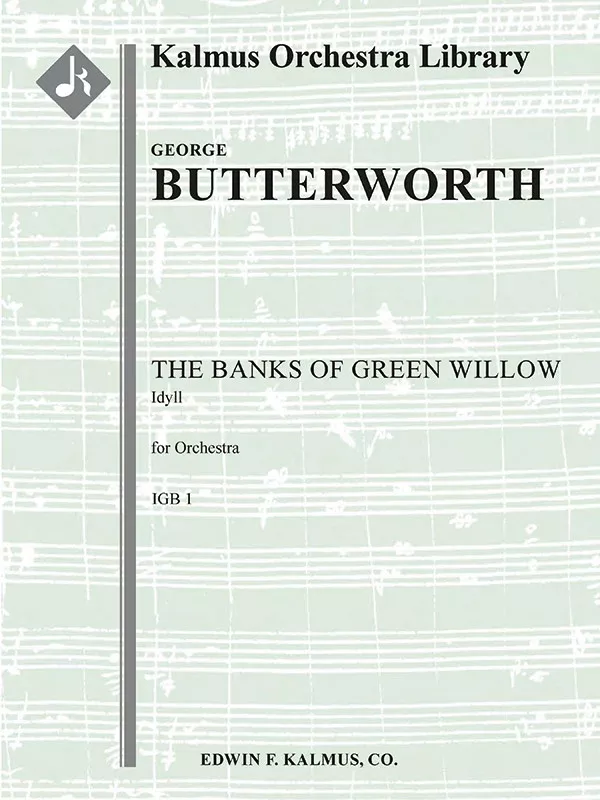Banks of Green Willow, The: Full Orchestra, Conductor Score