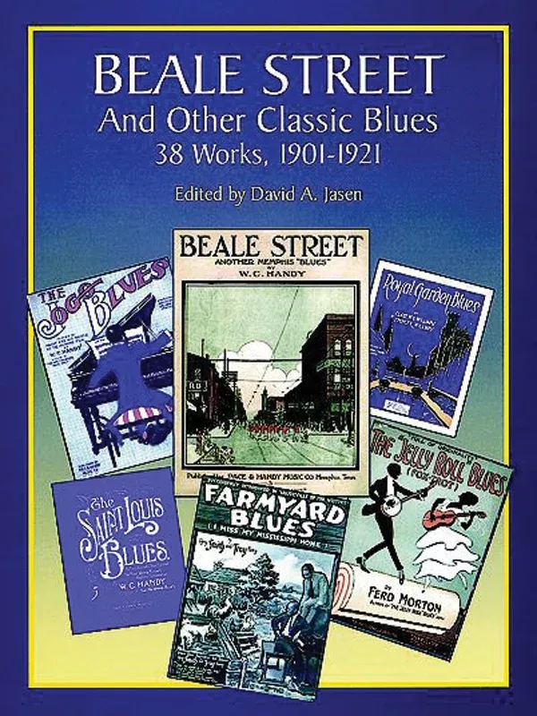 “Beale Street” and Other Classic Blues: 39 Works, 1901-1921: Vocal Book