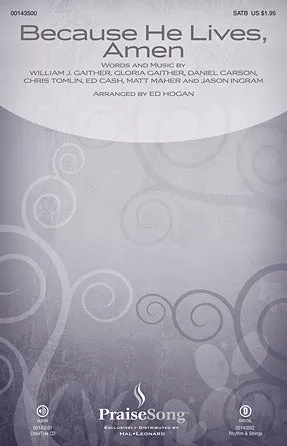 Because He Lives, Amen (arr. Ed Hogan) - Keyboard String Reduction: Choral Instrumental Pak