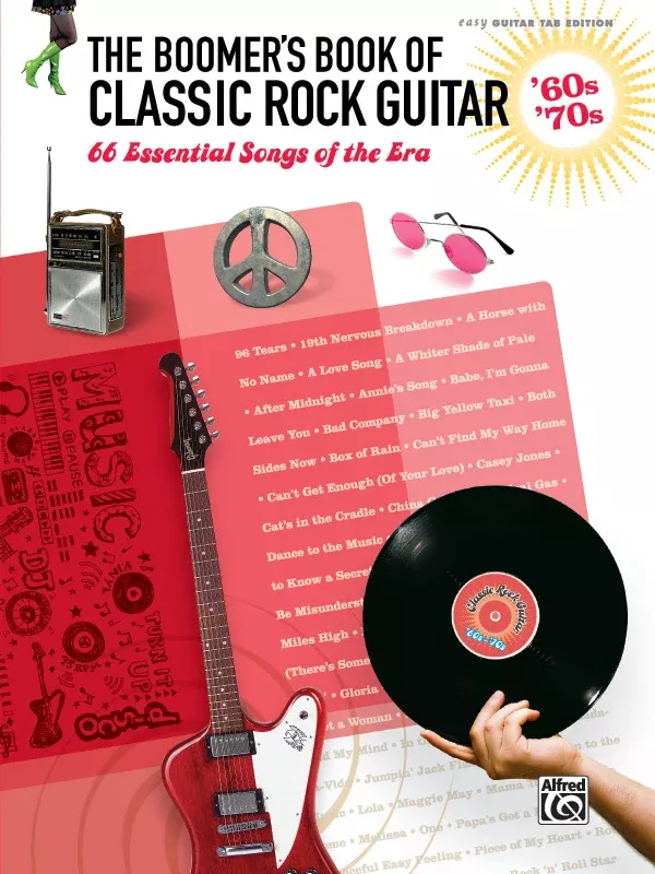 The Boomer's Book of Classic Rock Guitar: '60s - '70s