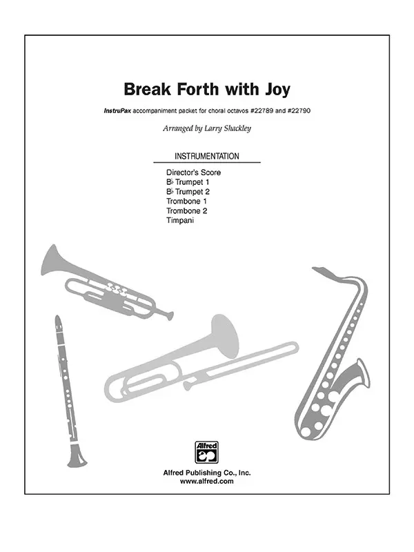 Break Forth with Joy: Choral Octavo InstruPax
