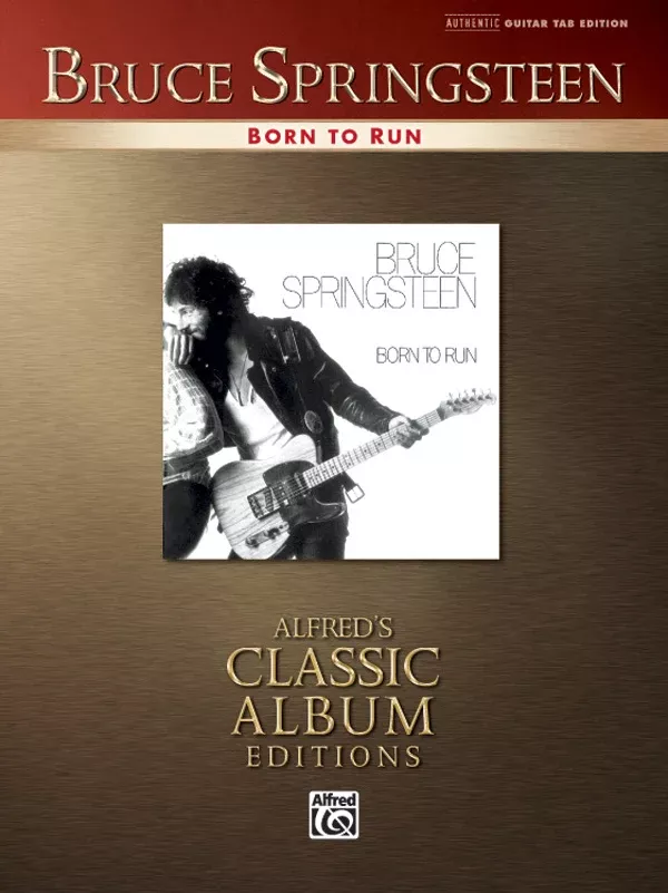 Bruce Springsteen: Born to Run: Authentic Guitar TAB Book