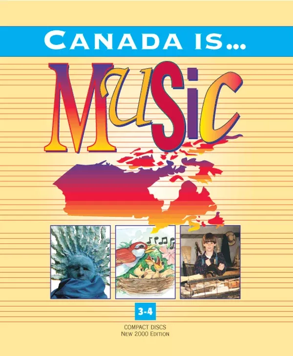 Canada Is... Music, Grade 3-4 (2000 Edition): 9 CDs