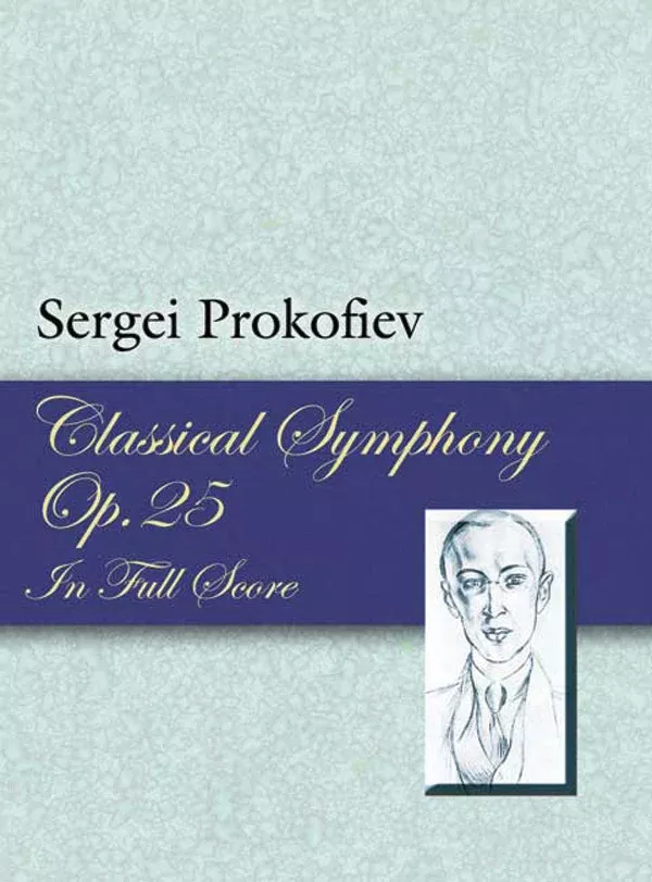 Classical Symphony, Op. 25, in Full Score: Full Orchestra Score