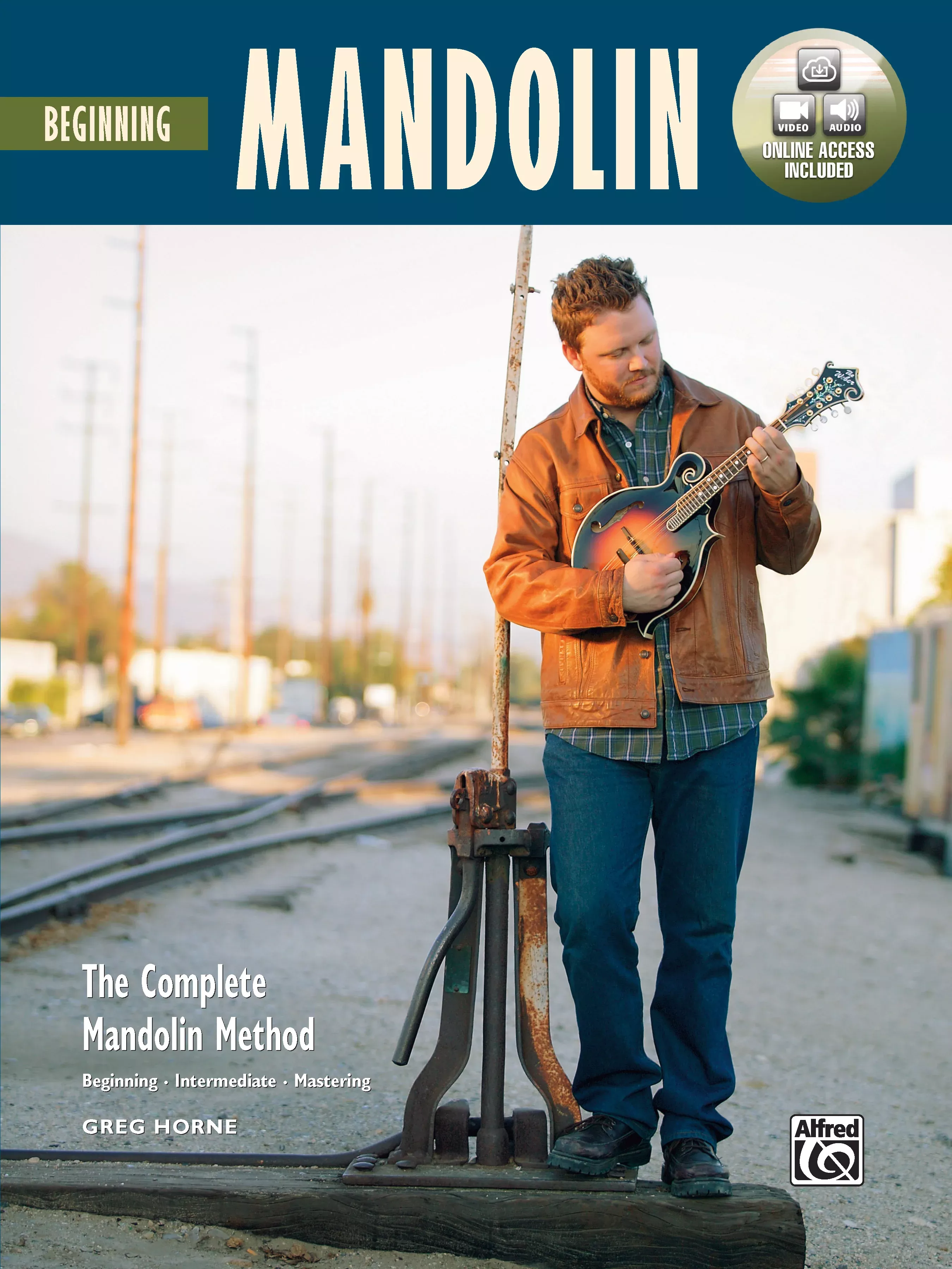 The Complete Mandolin Method: Beginning Mandolin: Mandolin Book & Online Video/Audio