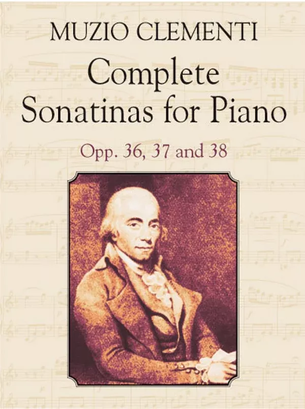 Complete Sonatinas, Opp. 36, 37 & 38