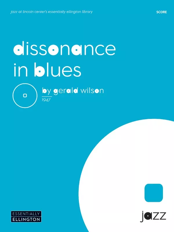 Dissonance in Blues: Jazz Ensemble Conductor Score