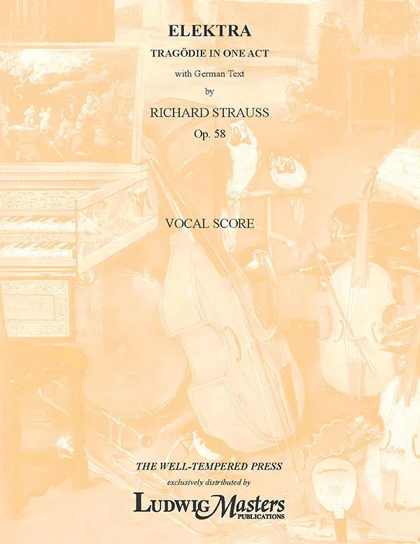 Elektra, Op. 58 (complete): Serious Opera, Keyboard Accompaniment, Vocal Score (LUDWIGMASTERS)