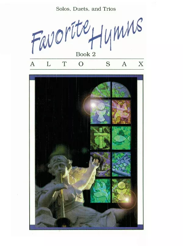Favorite Hymns, Book 2: Alto Sax Book