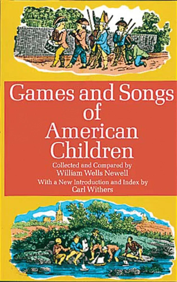 Games and Songs of American Children: Book