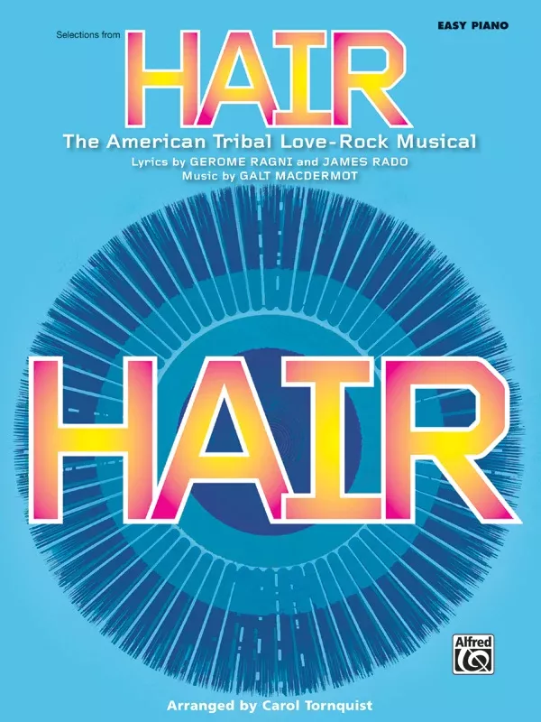 Hair: Selections (Broadway Edition): Piano Book