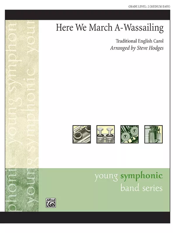 Here We March A-Wassailing: Score
