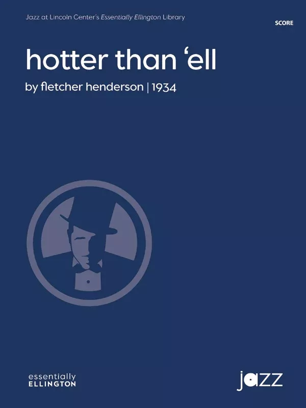 Hotter Than 'ell: Jazz Ensemble Conductor Score