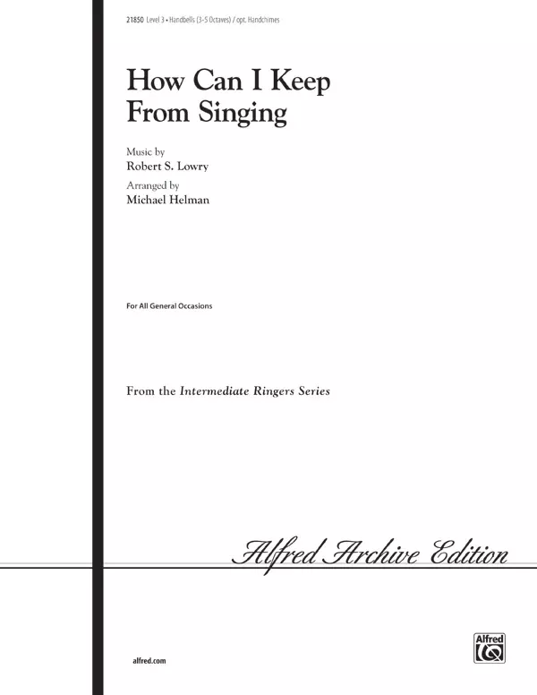 How Can I Keep from Singing: Handbells 3-5 Octaves Sheet