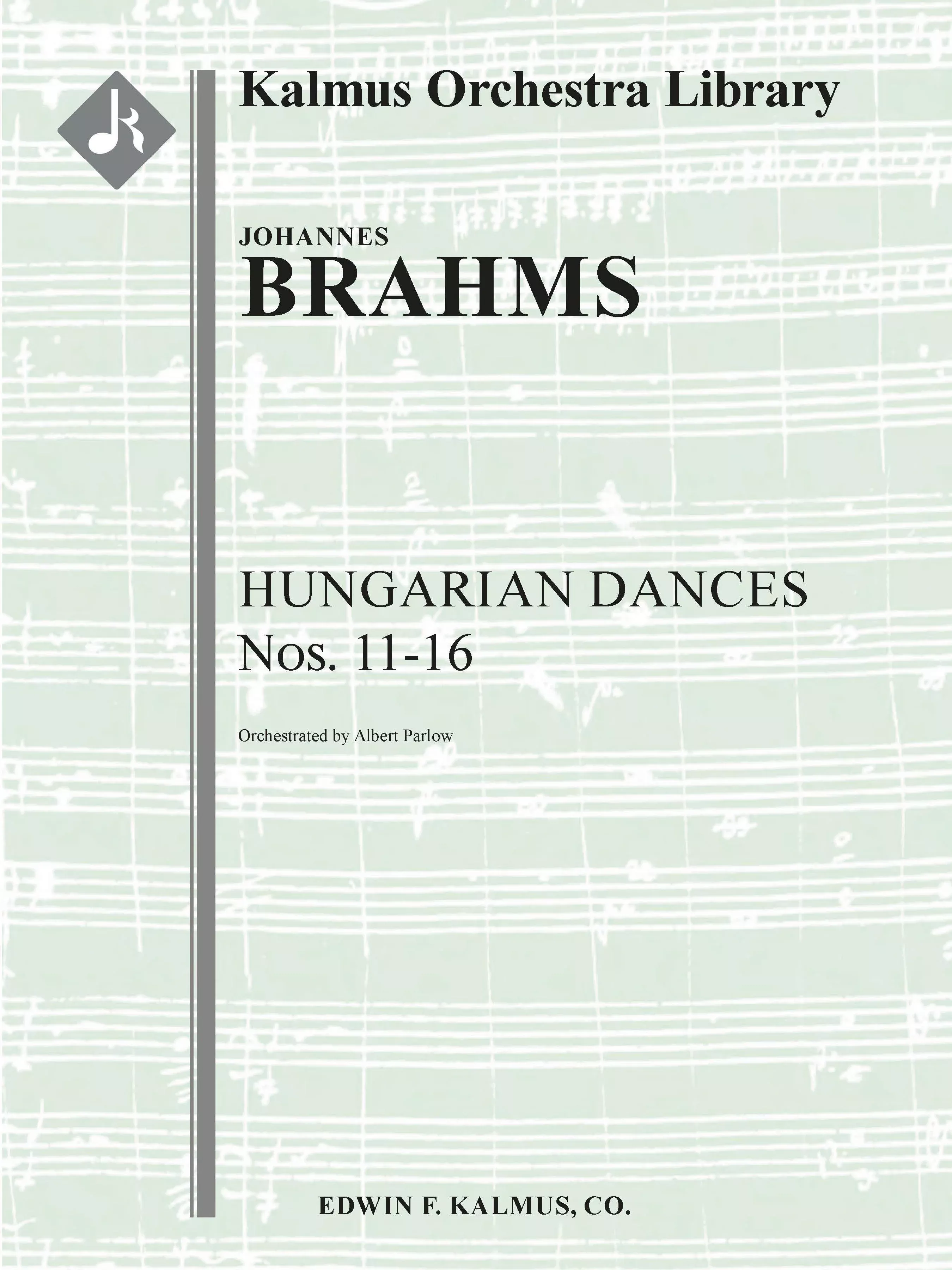 Hungarian Dances Nos. 11 through 16: Full Orchestra, Full Score