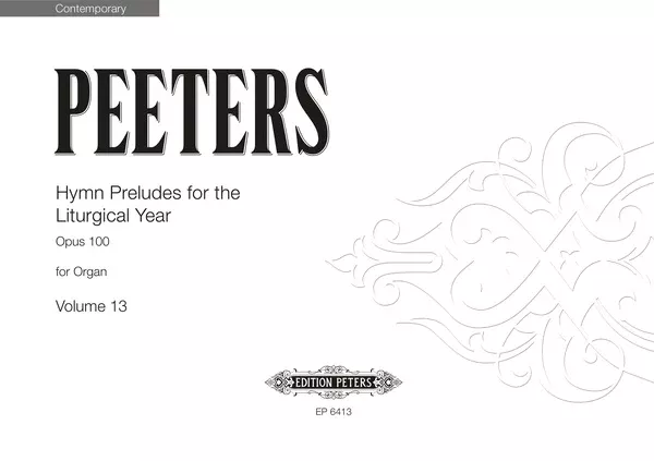 Hymn Preludes for the Liturgical Year Op.100 Vol.13: Organ Sheet