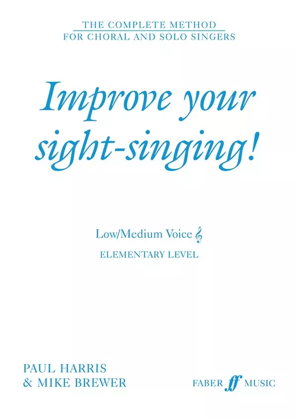 Improve Your Sight-Singing!: Low / Medium Treble Choral Book
