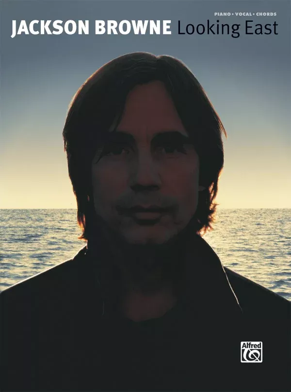 Jackson Browne: Looking East: Piano/Vocal/Chords Book