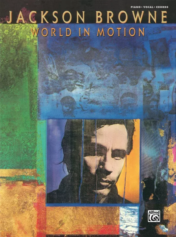 Jackson Browne: World in Motion: Piano/Vocal/Chords Book