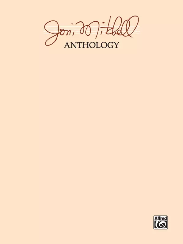 Joni Mitchell: Anthology: Piano/Vocal/Chords Book