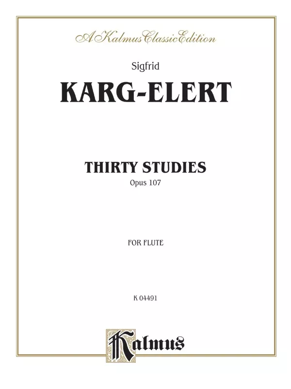 Karg-Elert: Thirty Studies, Op. 107