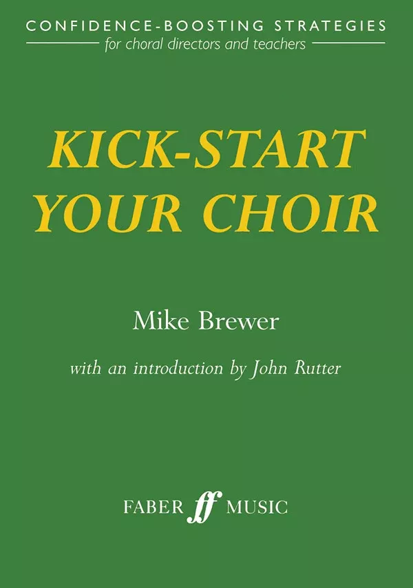 Kick-Start Your Choir: Choral Book
