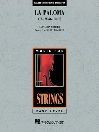La Paloma (The White Dove): String Orchestra Conductor Score & Parts