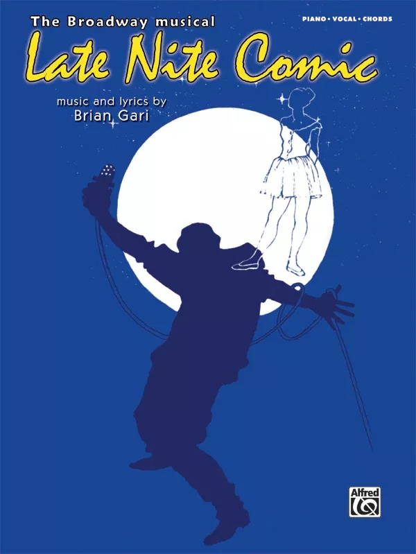 Late Nite Comic: Selections from 20th Anniversary Edition: Piano/Vocal/Chords Book