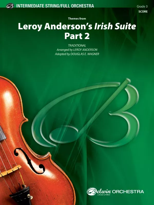 Leroy Anderson's Irish Suite, Part 2 (Themes from): Full Orchestra Conductor Score & Parts