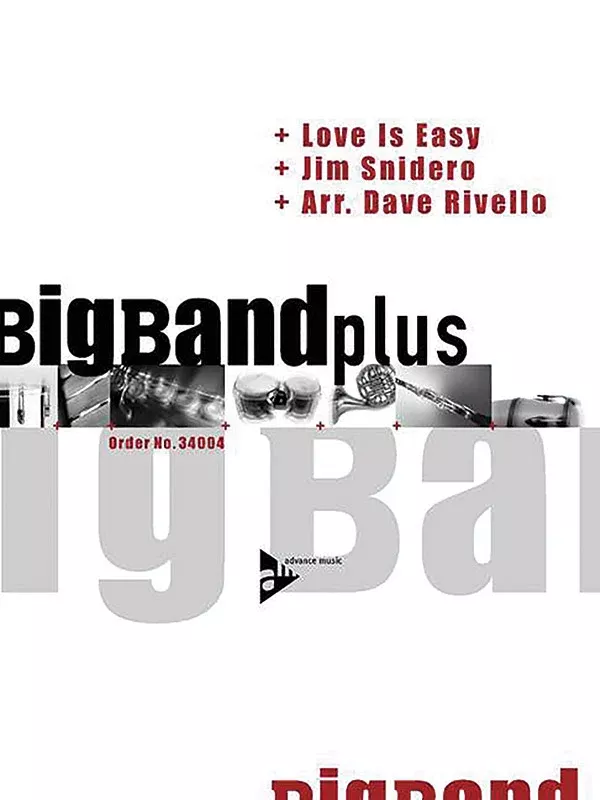 Love Is Easy: Jazz Ensemble Conductor Score