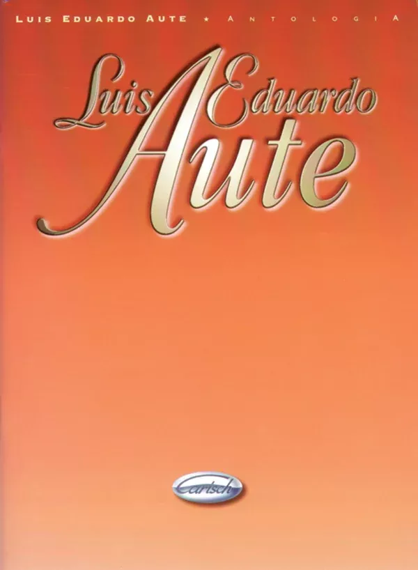 Luis Eduardo Aute: Antologia: Piano/Vocal/Chords Book