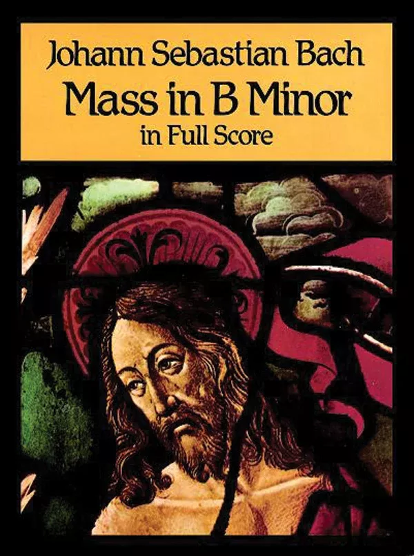 Mass in B Minor in Full Score: Choral Full Score