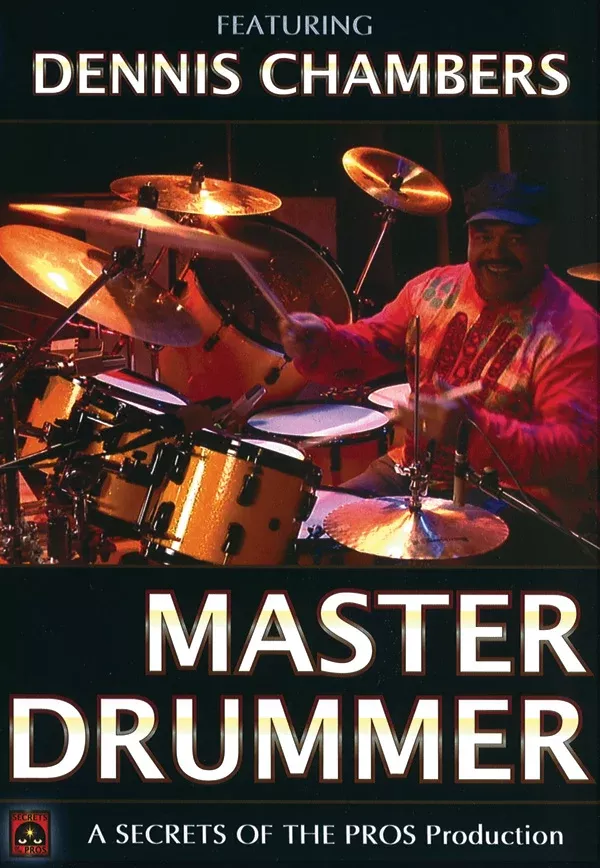 Master Drummer Featuring Dennis Chambers: Drumset DVD