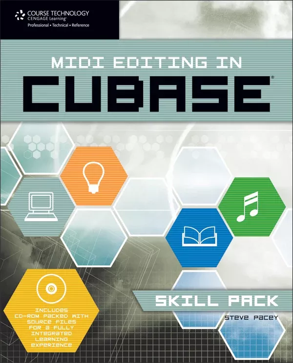 MIDI Editing in Cubase: Skill Pack: Pro Audio Textbook & CD-ROM