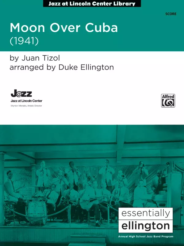 Moon over Cuba: Jazz Ensemble Conductor Score