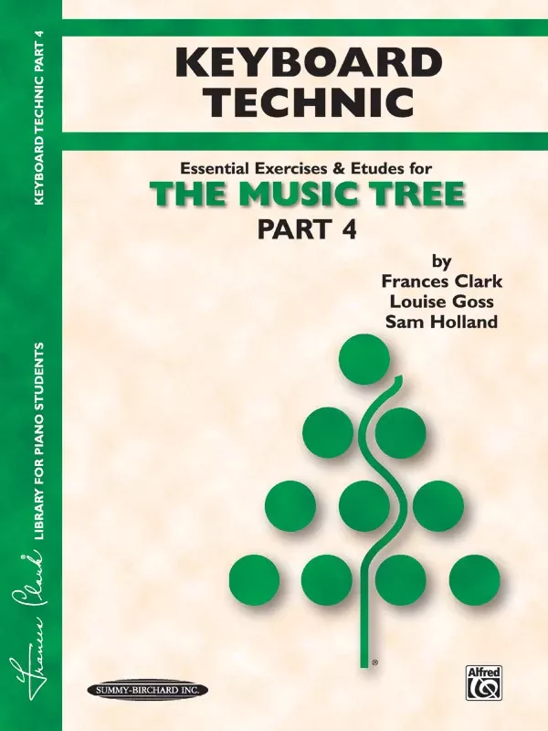 The Music Tree: Keyboard Technic, Part 4: Piano