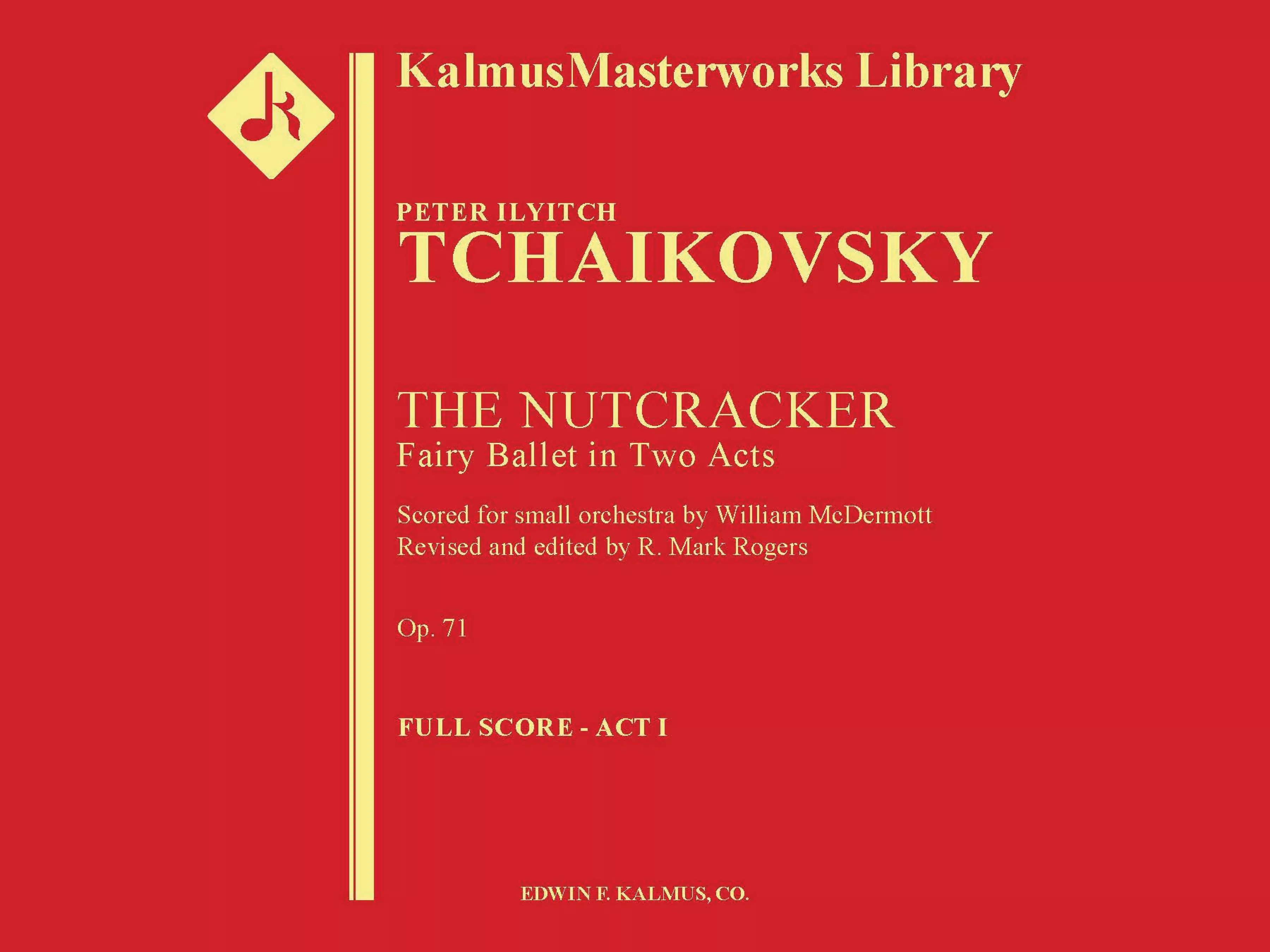 Nutcracker Ballet (complete reduced orchestration): Full Orchestra, Full Score