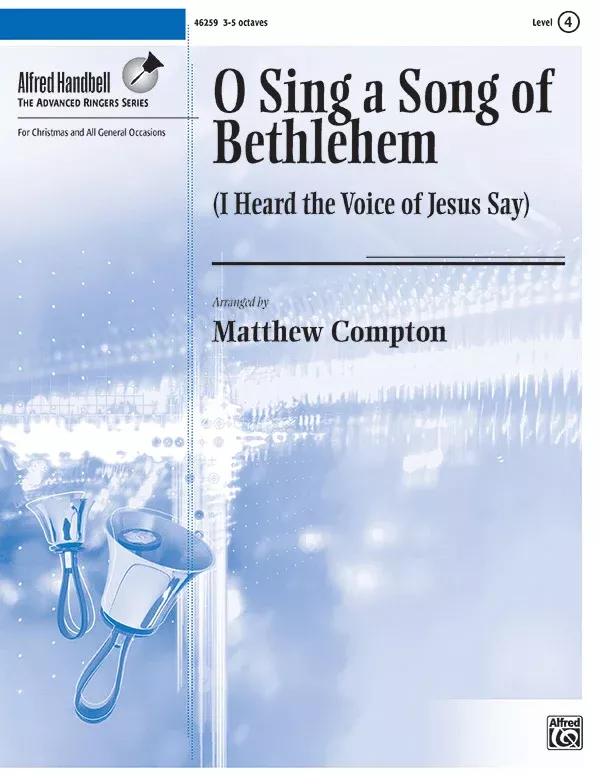 O Sing a Song of Bethlehem: Handbells 3-5 Octaves Sheet