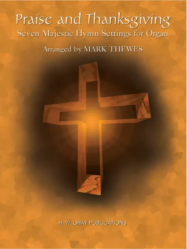Praise and Thanksgiving: Organ Book