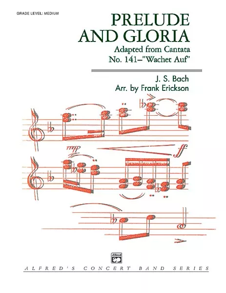 Prelude and Gloria (Adapted from Cantata No. 141 -- "Wachet Auf"): Score