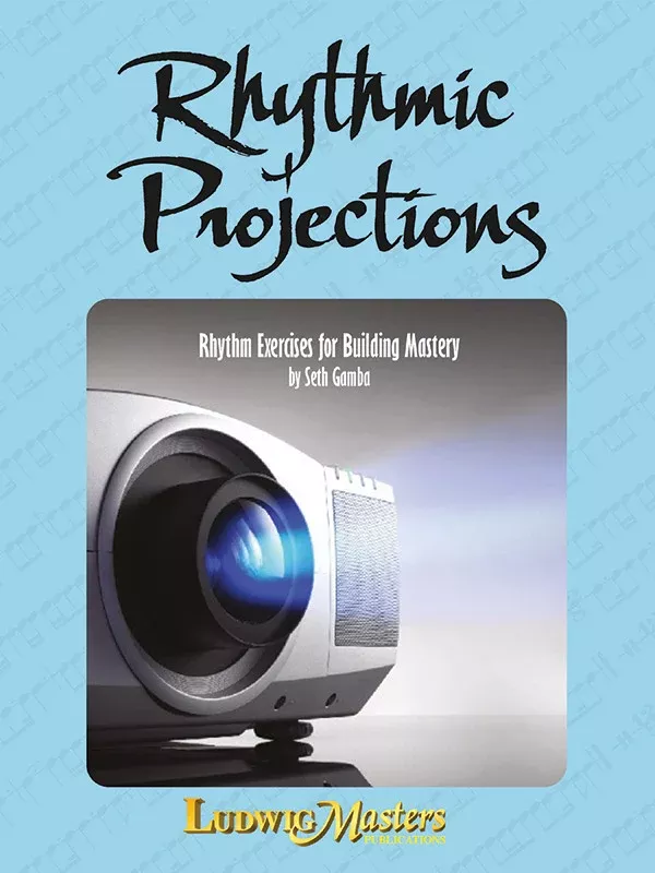 Rhythmic Projections: Rhythm Exercises for Building Mastery: Teacher's Handbook & Online PDF