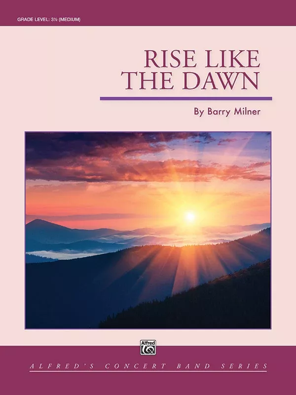 Rise Like the Dawn: Concert Band Conductor Score & Parts